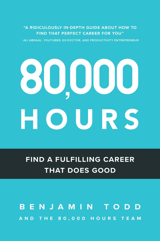 80,000 Hours: Find a fulfilling career that does good