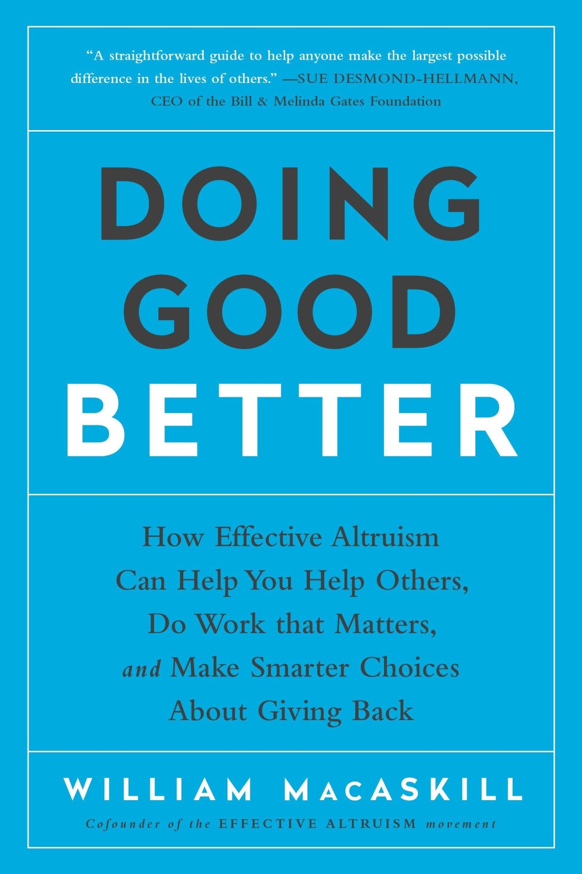 Doing Good Better: How Effective Altruism Can Help You Make a Difference