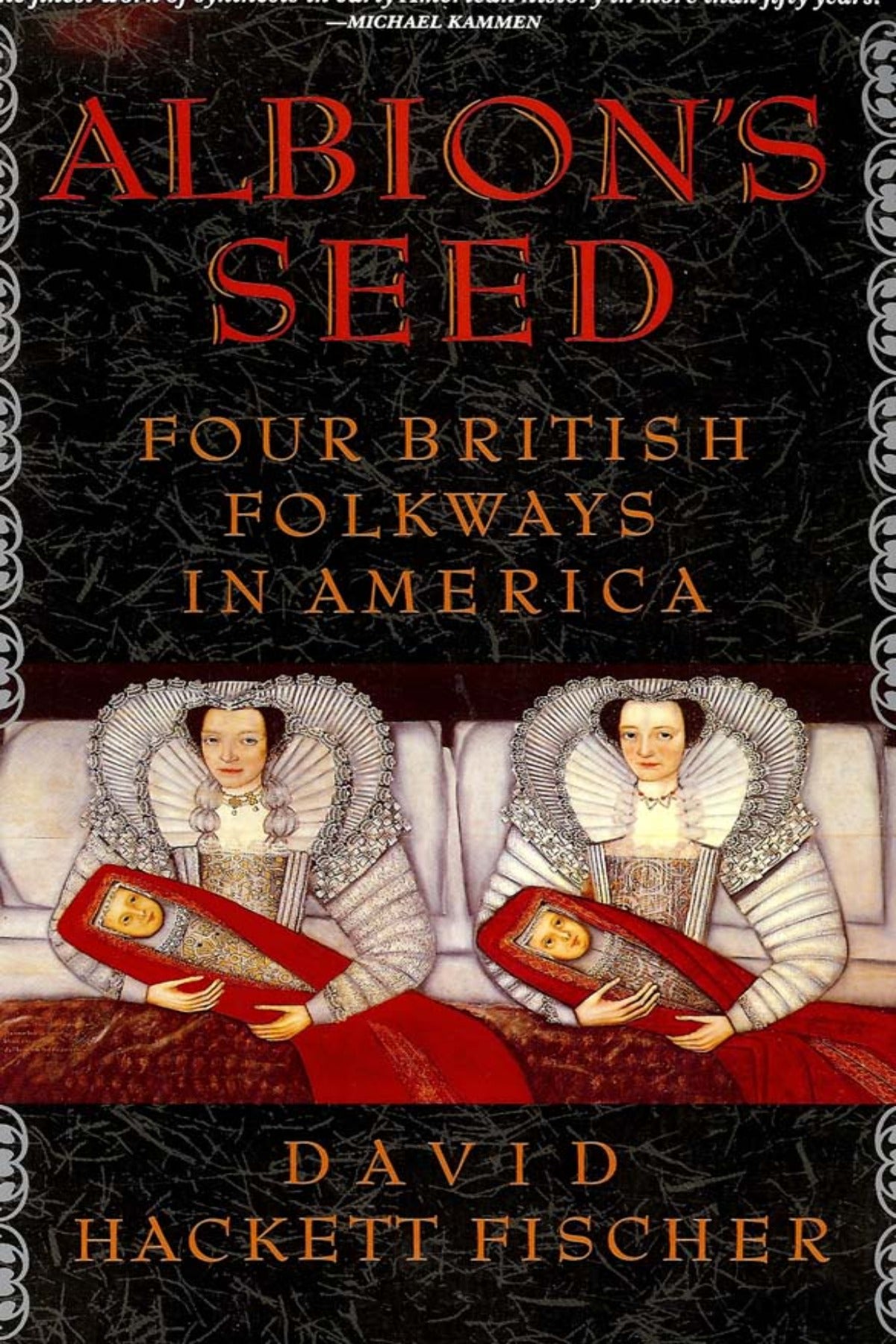 Albion's Seed: Four British Folkways in America