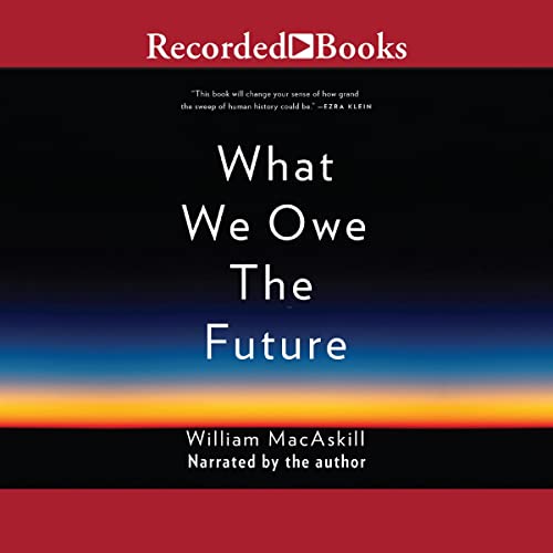 What We Owe The Future - Audiobook