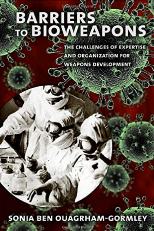 Barriers to Bioweapons: The Challenges of Expertise and Organization for Weapons Development